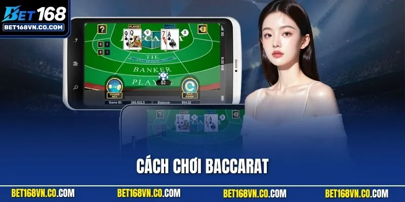 Cách chơi Baccarat