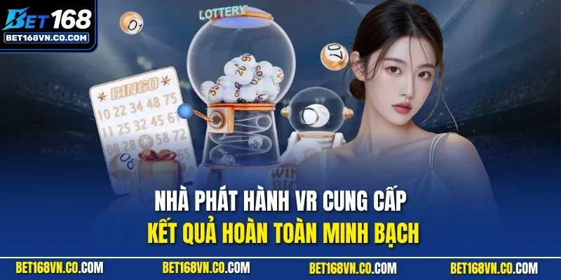 Nhà phát hành VR cung cấp kết quả hoàn toàn minh bạch