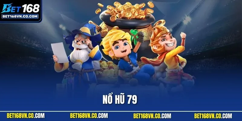 Nổ hũ 79